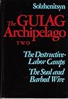 The Gulag Archipelago, 1918-1956 by Aleksandr Solzhenitsyn