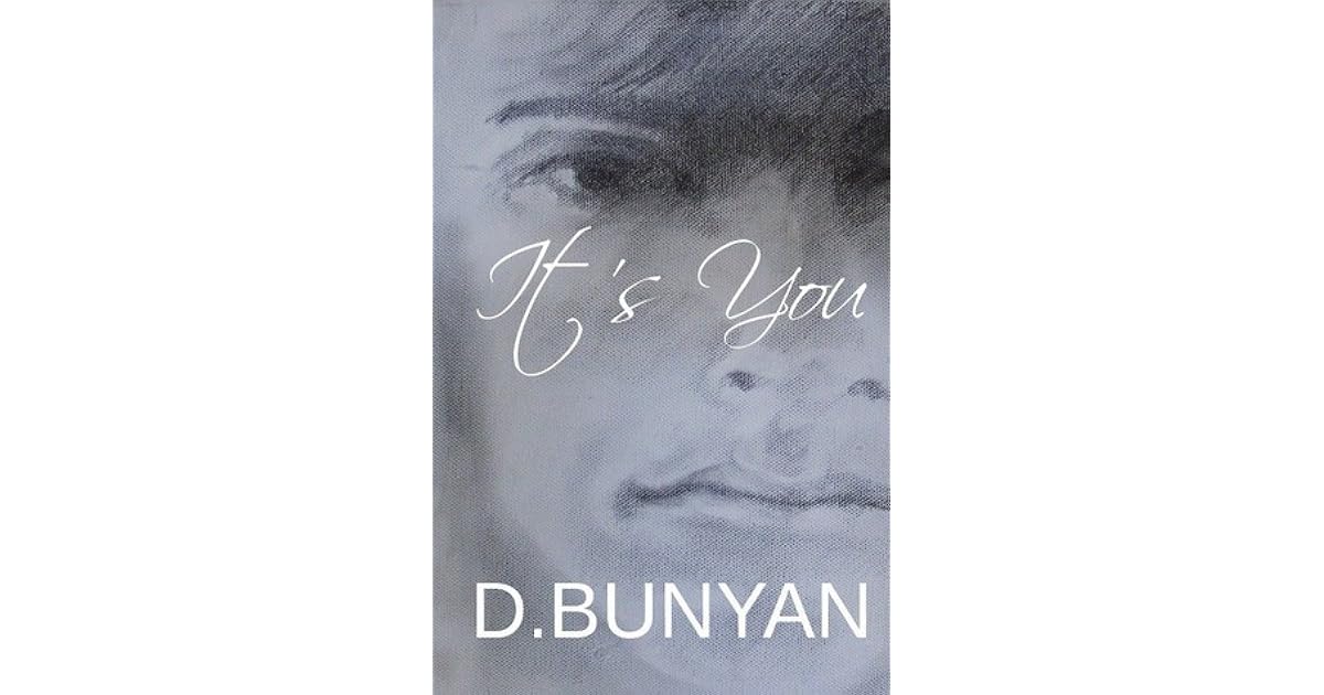 It S You By D Bunyan