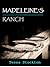 Madeleine's Ranch