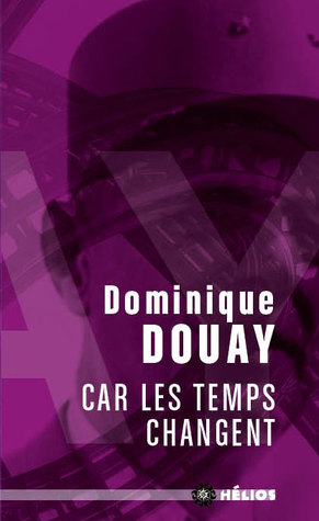 Car les Temps Changent