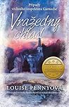 Vražedný chlad by Louise Penny Vražedný chlad by Louise Penny