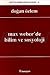 Max Weber'de Bilim Ve Sosyo...