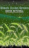 Black Swan Green by David  Mitchell