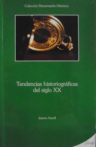 Tendencias Historiográficas del siglo XX