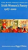 The Wake Forest Book of Irish Women's Poetry: 1967–2000