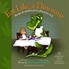 Eat Like a Dinosaur by Elana Amsterdam