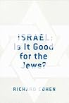 Israel: Is It Good for the Jews?