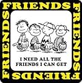 I Need All the Friends I Can Get