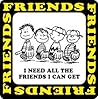 I Need All the Friends I Can Get by Charles M. Schulz