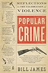 Popular Crime by Bill James