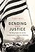 Bending Toward Justice: The Voting Rights Act and the Transformation of American Democracy