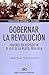 Gobernar la revolución: Pod...