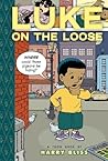 Luke on the Loose by Harry Bliss