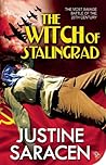 The Witch of Stalingrad by Justine Saracen