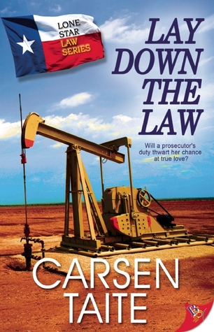Lay Down the Law (Lone Star Law Series, #1)