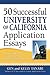 50 Successful University of California Application Essays: Get into the Top UC Colleges and Other Selective Schools