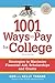 1001 Ways to Pay for College: Strategies to Maximize Financial Aid, Scholarships and Grants