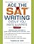 Ace the SAT Writing Even If You Hate to Write