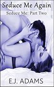 Seduce Me Again