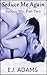 Seduce Me Again