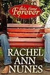 This Time Forever by Rachel Ann Nunes