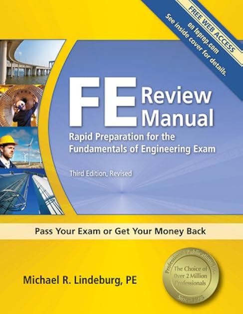PPI FE Review Manual: Rapid Preparation for the Fundamentals of Engineering Exam, 3rd Edition – A Comprehensive Preparation Guide for the FE Exam