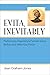 Evita, Inevitably by Jean Graham-Jones Evita, Inevitably by Jean Graham-Jones