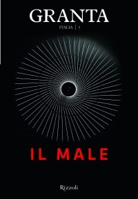 Granta Italia n. 5: Il male