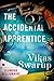 The Accidental Apprentice: A Novel