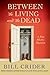Between the Living and the Dead (Sheriff Dan Rhodes, #22)