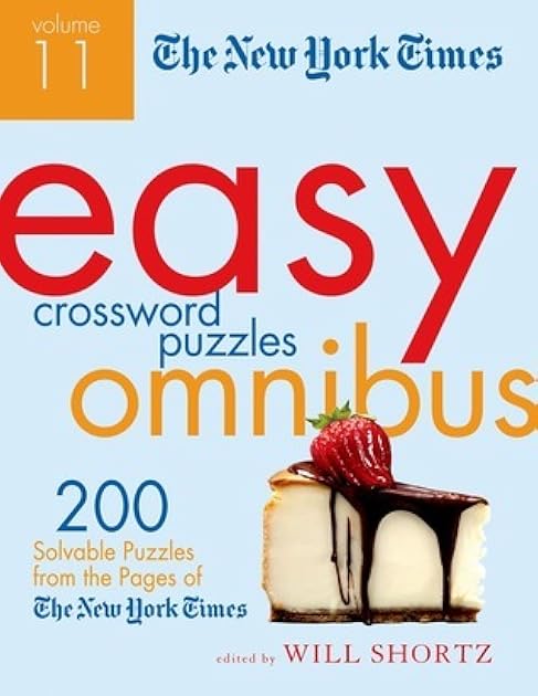 New York Times Easy Crossword Puzzle Omnibus Volume 11