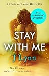Stay with Me by J. Lynn