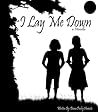 I Lay Me Down by Diana Pooley Hurwitz