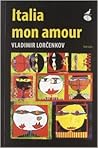 Italia mon amour by Vladimir Lorchenkov