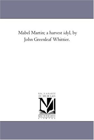 Mabel Martin; a harvest idyl (Michigan Historical Reprint Series)