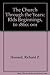 The Church Through the Years: Rlds Beginnings, to 1860: 001