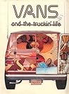 Vans and the truckin' life by Terry Cook
