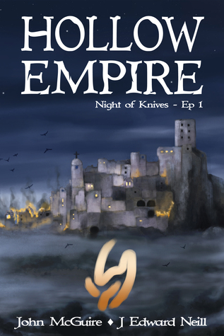 Hollow Empire: Episode 1 (Night of Knives, #1)