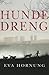 Hundedreng by Eva Hornung