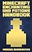 Minecraft Enchanting and Potions Handbook by Markus Bergensten
