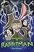 Adventures of Rabbitman (Scott, the Adventures of Rabbitman Book 1)