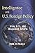 Intelligence and U.S. Foreign Policy: Iraq, 9/11, and Misguided Reform