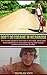 Don't do cocaine in Nicaragua: The insiders guide to local hole in the walls, great eats, travel destinations and exploring the best hostels Central America ... to offer (Traveling Central America Book 1)