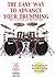 The Easy Way To Advance Your Drumming (The Easy Way Drum Books & DVDs Book 1)