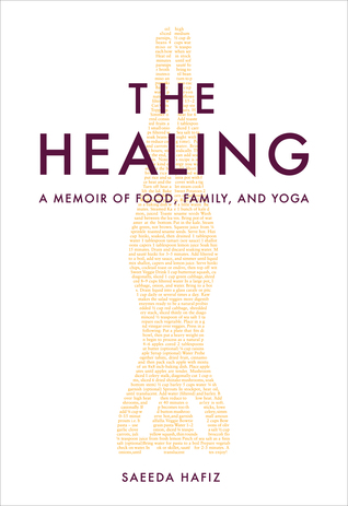 The Healing: A Memoir of Food, Family, and Yoga