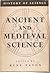 Ancient and Medieval Science: From the Beginnings to 1450 (General History of Science)