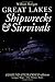 Great Lakes Shipwrecks and Survivals