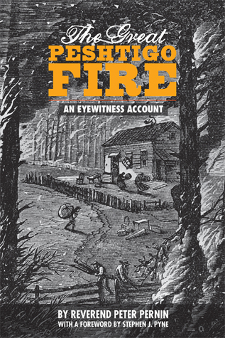 The Great Peshtigo Fire: An Eyewitness Account (Wisconsin)