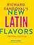Richard Sandoval’s New Latin Flavors: Hot Dishes, Cool Drinks