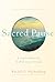Sacred Pause: A Creative Re...